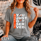 0329 YOU JUST GOT SERVED